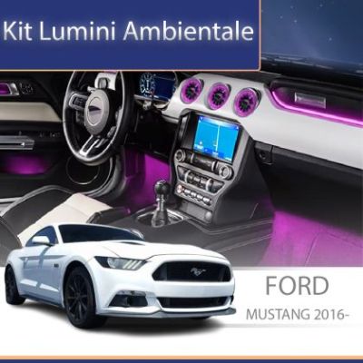 Lumini ambientale Ford Mustang 2016-2020 set complet control telefon sau sistem original